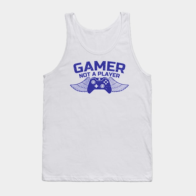 Gamer Not a Player Tank Top by AmineDesigns